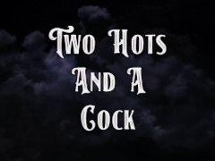 'Two Hots and a Cock - Aphrodite Adams And Sinn Sage'